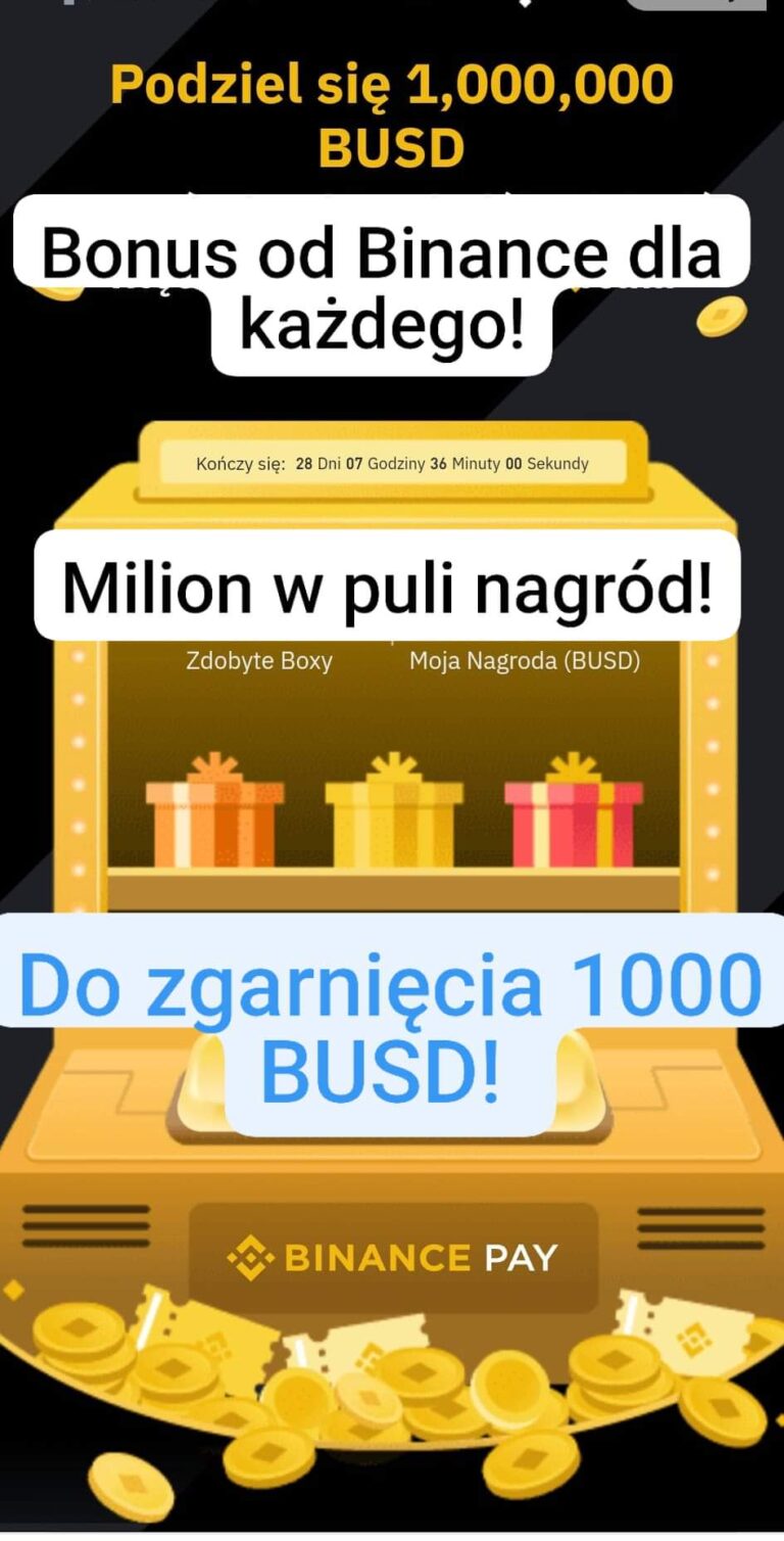 ✅ Crypto Box – Nagrody od giełdy Binance 1,000,000 BUSD do podziału – do 1000 BUSD dla jednego użytkownika ✅