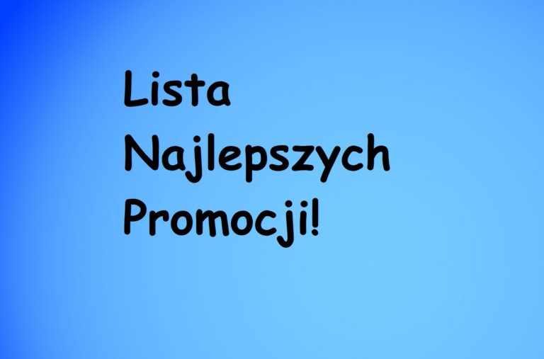 ✅ Nie wiesz o czego zacząć? Lista Najlepszych Promocji! ✅