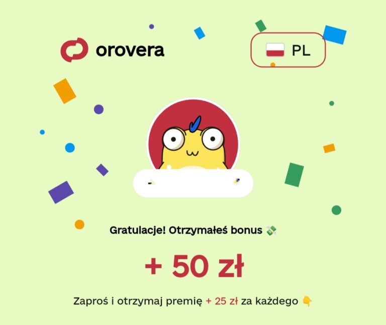 ❌ Orovera – 50 zł za rejestrację + 25 zł za polecenie! ❌