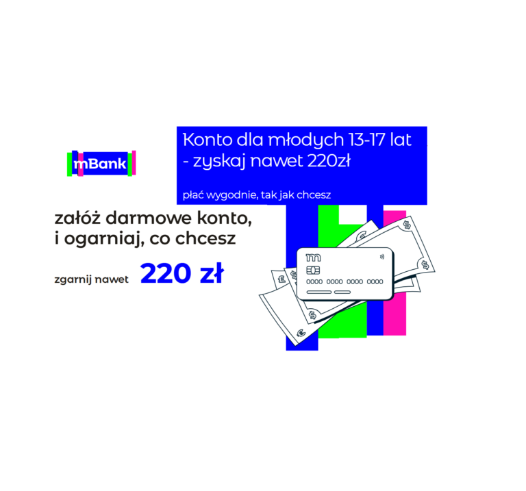 ✅ mBank – bonus do 220 zł [dla nastolatków w wieku 13 – 17 lat] z darmowym kontem! ✅