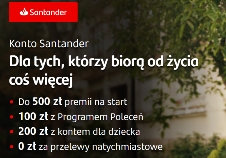 ✅ Santander Bank – do 800 zł premii w promocji! ✅