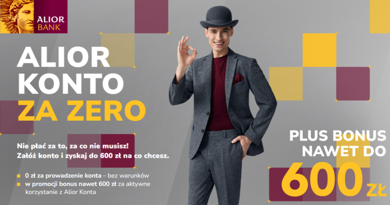 ✅ Alior Bank: Bonusy do 700 zł + Konto za ZERO + Pakiet Korzyści za darmo + Konto Oszczędnościowe 5,5%! ✅