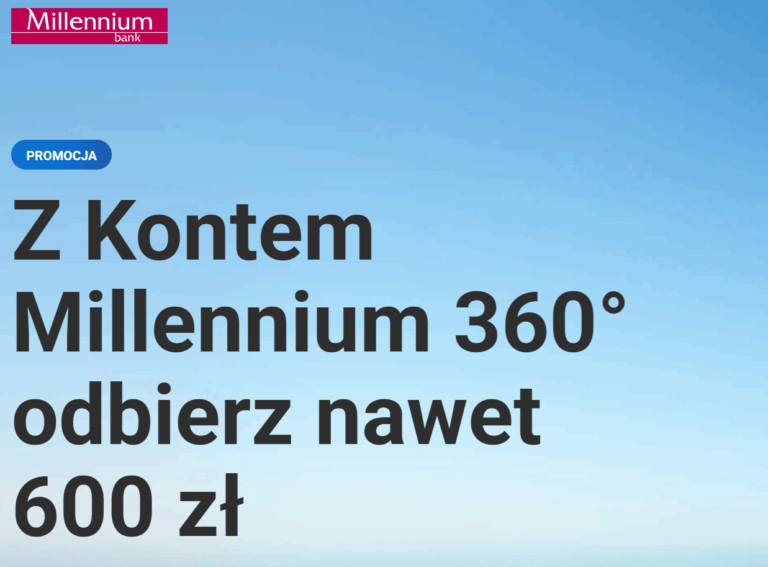 ✅ Millennium Bank do 1000 zł: Mega proste 600 zł w promocji [w tym 100 zł za aktywację BLIK/wirtualnego portfela] + 400 zł w bonach za 5 płatności! ✅